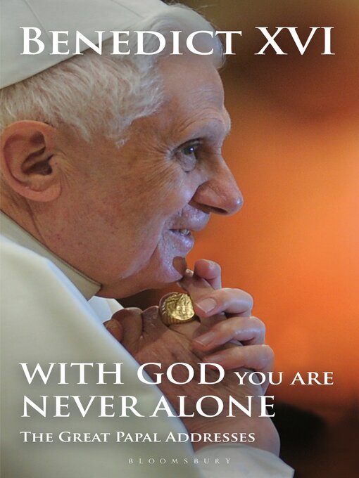 Title details for With God You Are Never Alone by Pope Benedict XVI - Wait list